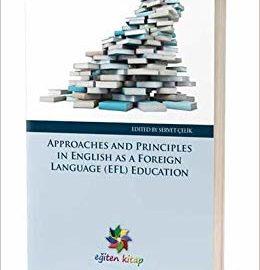 Approaches and Principles in English as a Foreign Language (EFL) Education